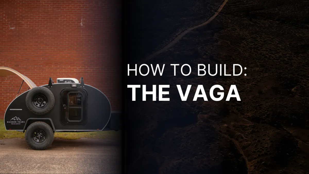 The Vaga teardrop camper build plan